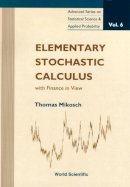Thomas Mikosch - Elementary Stochastic Calculus, with Finance in View - 9789810235437 - V9789810235437