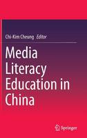 Chi-Kim Cheung (Ed.) - Media Literacy Education in China - 9789811000430 - V9789811000430