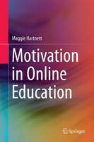 Maggie Hartnett - Motivation in Online Education - 9789811006982 - V9789811006982