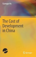 Guangyu Hu - The Cost of Development in China - 9789811041747 - V9789811041747