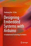 Pan, Tianhong - Designing Embedded Systems with Arduino - 9789811044175 - V9789811044175