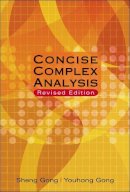 Sheng Gong - Concise Complex Analysis (Revised Edition) - 9789812706935 - V9789812706935