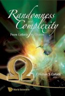 . Ed(s): Calude, Cristian S. - Randomness and Complexity, from Leibniz to Chaitin - 9789812770820 - V9789812770820