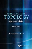 Mortad, Mohammed Hichem - Introductory Topology: Exercises and Solutions - 9789813148024 - V9789813148024