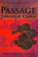 Lee Khoon Choy - Passage Through China: The Land So Rich in Beauty - 9789814163439 - V9789814163439
