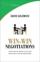 David Goldwich - Win-win Negotiation Techniques: Develop the Mindset, Skills and Behaviours of Winning Negotiators - 9789814276610 - V9789814276610