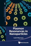 Isaak D. Mayergoyz - Plasmon Resonances in Nanoparticles - 9789814350655 - V9789814350655