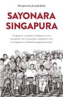 Joseph John Parapuram - Sayonara Singapura - 9789814625357 - V9789814625357