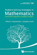 Alfred S. Posamentier - Problem-solving Strategies In Mathematics: From Common Approaches To Exemplary Strategies - 9789814651639 - V9789814651639