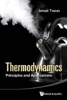 Ismail Tosun - Thermodynamics: Principles and Applications - 9789814696937 - V9789814696937