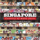 Jimmy Lam - Singapore: Country of Many Faces - 9789814771047 - V9789814771047