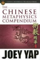 Joey Yap - Chinese Metaphysics Compendium - 9789833332656 - V9789833332656