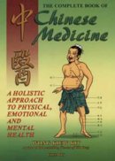 Kiew Kit Wong - Complete Book of Chinese Medicine - 9789834087906 - V9789834087906