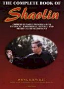 Kiew Kit Wong - Complete Book of Shaolin - 9789834087913 - V9789834087913
