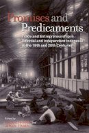 Jeroen Touwen (Editor) Alicia Schrikker (Editor) - Promises and Predicaments: Trade and Entrepreneurship in Colonial and Independent Indonesia in the 19th and 20th Centuries - 9789971698515 - V9789971698515
