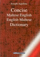 Joseph Aquilina - Concise Maltese-English-Maltese Dictionary - 9789993270706 - V9789993270706