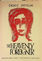 Devlin Denis - The Heavenly Foreigner edited by Brian Coffey. Frontispiece by Ane Yeats -  - KCK0001502