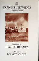 Bolger Dermot Editor With An Introduction By Seamus Heaney - Francis Ledwidge Selected Poems -  - KCK0001549