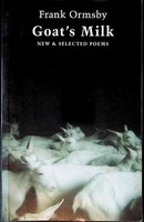 Ormsby Frank - Goats Milk New and Selected Poems -  - KCK0001605