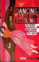 Quinn Antoinette - Dancing wth Kitty Stobling The Patrick Kavanagh Poetry Awards 1971-2003 -  - KCK0001667