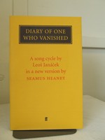 Seamus; John Montague; Nuala Ní Dhomhnaill; Paul Durcan; Mchael Longley; Ciaran Carson Heaney - Diary of one who vanished. A Song Cycle By Leos Janacek in a New version by Seamus Heaney -  - KCK0001893
