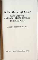 Higginbotham A Leon - In the matter of ColorRace and The American Legal Process -  - KCK0002088