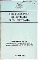  - The Departure of Settlers from Australia Final Report of the Committee on Social Patterns of the Immigration Advisory Council -  - KCK0002213