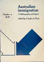 Price Charles  - Australian Immigration A Bibliography and Digest Number 4 1979 -  - KCK0002640