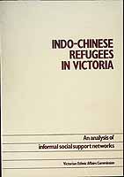  - Indo-Chinese Refugees in VictoriaAn Analysis of informat Social support networks -  - KCK0002643