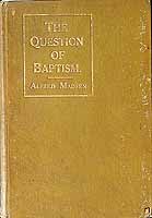 Masden Rev A  - The Question of Baptism A Handbook on Infat Baptism -  - KCK0002894