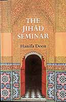 Hanifa Deen - The Jihad Seminar A True Story of religious vilification and the law. - 9781921401121 - KCK0002934