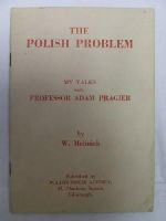 W.maliniak - The Polish Problem My Talks with Professor Adam Pragier -  - KDK0005339