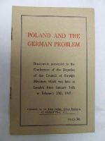 Poland Polish Embassy In London London - Poland and the German Problem. Documents presented to the conference of the deputies of the Council of Foreign Ministers ... London ... 1947 -  - KDK0005354