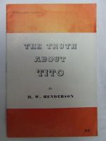 Horace Wright Henderson - The truth about Tito -  - KDK0005403