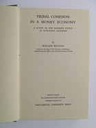 William Watson - Tribal cohesion in a money economy: A study of the Mambwe people of Northern Rhodesia (Rhodes;Livingstone Institute,Lusaka.Publications) -  - KEX0123114