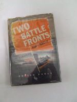 Baillie, Hugh - Two Battlefronts Dispatches written by the president of the United Press covering the air offensive over Germany and Sicily. -  - KEX0252806