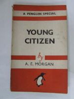 A E Morgan - Young citizen -  - KEX0256181