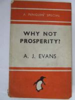 A. J. Evans - Why not prosperity? -  - KEX0256182