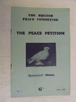 British Peace Committee - The Peace Petition : Speakers Notes -  - KEX0267424