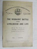  - The Workers Battle for Liveihood and Life Being the story of Trade Unionism during the Past 25 Years -  - KEX0268194