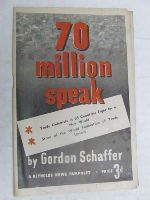 Gordon Schaffer - 70 million speak: Trade unionists of 65 countries fight for a new world : story of the World Federation of Trade Unions -  - KEX0268264