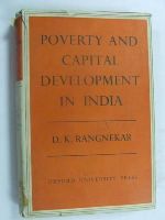 D. K. Rangnekar - Poverty and capital development in India: Contemporary investment patterns, problems and planning -  - KEX0269739