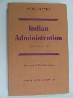 Asok Chanda - Indian administration Second edition -  - KEX0269840