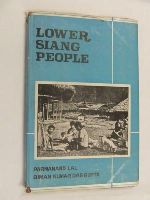 Parmanand Lal - Lower Siang people: A study in ecology and society (Memoir - Anthropological Survey of India) -  - KEX0269876
