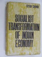 Gyan Chand - Socialist transformation of Indian economy;: A study in social analysis, critique, and evaluation -  - KEX0269880