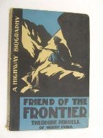 Margaret Sinker - Friend of the frontier,: The story of Dr. Theodore Pennell (A Highway biography) -  - KEX0269947