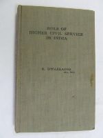 R. Dwarkadas - Role of Higher Civil Service in India -  - KEX0269948