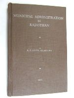 Badri Prasad India Republic. Gupta - Municipal administration in Rajasthan : a case study, -  - KEX0269980