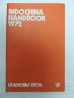 Mac A Bhaird Proinsi - Indo china Handbook 1972 An Indochina Special -  - KEX0271311