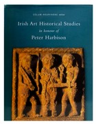 Colum Hourihane - Irish Art Historical Studies in honour of Peter Harbison - 9781851828470 - KEX0282863